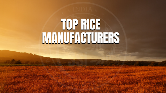 Top manufacturers perspective: Rice is heart of India